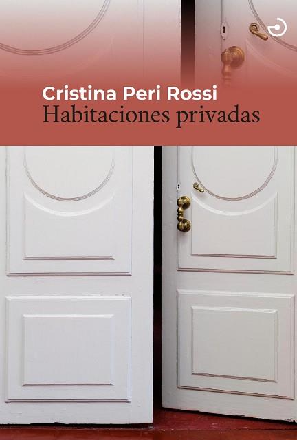 HABITACIONES PRIVADAS | 9788415740766 | PERI ROSSI, CRISTINA | Llibreria L'Illa - Llibreria Online de Mollet - Comprar llibres online