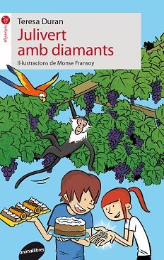 JULIVERT AMB DIAMANTS | 9788415975120 | DURAN, TERESA | Llibreria L'Illa - Llibreria Online de Mollet - Comprar llibres online