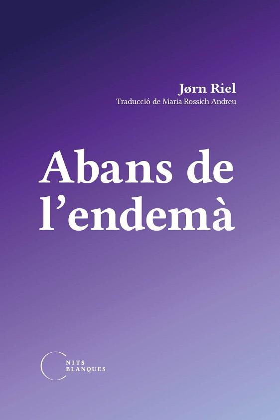 ABANS DE L'ENDEMÀ | 9788412765540 | RIEL, JORN