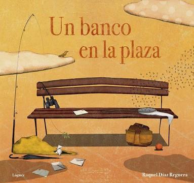 BANCO EN LA PLAZA, UN | 9788494818363 | DÍAZ REGUERA, RAQUEL