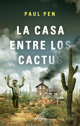 CASA ENTRE LOS CACTUS, LA | 9788401019210 | PEN, PAUL | Llibreria L'Illa - Llibreria Online de Mollet - Comprar llibres online