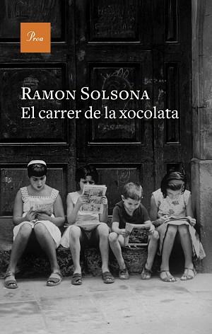 CARRER DE LA XOCOLATA, EL | 9788410488212 | SOLSONA, RAMON | Llibreria L'Illa - Llibreria Online de Mollet - Comprar llibres online