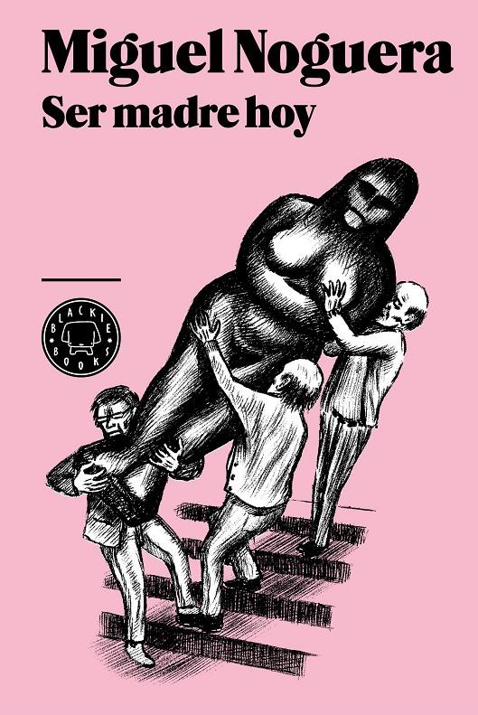 SER MADRE HOY | 9788494001932 | NOGUERA, MIGUEL | Llibreria L'Illa - Llibreria Online de Mollet - Comprar llibres online