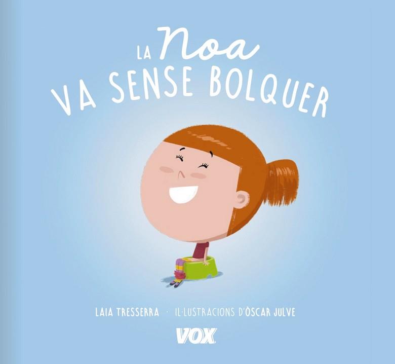 NOA VA SENSE BOLQUER, LA | 9788499742519 | LAROUSSE EDITORIAL