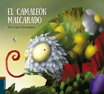 CAMALEÓN MALCARADO, EL | 9788414001400 | LÓPEZ DOMINGUEZ, XAN