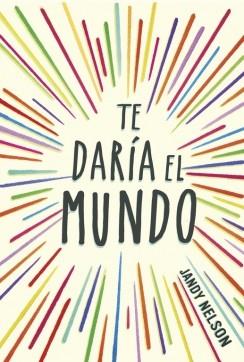 TE DARÍA EL MUNDO | 9788420418605 | NELSON, JANDY