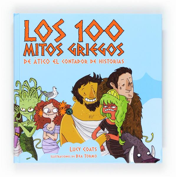 CIEN MITOS GRIEGOS DE ÁTICO EL CONTADOR DE HISTORIAS | 9788467551228 | COATS, LUCY | Llibreria L'Illa - Llibreria Online de Mollet - Comprar llibres online