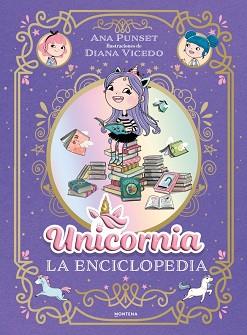 UNICORNIA - LA ENCICLOPEDIA ILUSTRADA | 9791387973032 | PUNSET, ANA | Llibreria L'Illa - Llibreria Online de Mollet - Comprar llibres online