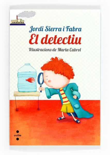 DETECTIU, EL | 9788466130417 | SIERRA I FABRA, JORDI | Llibreria L'Illa - Llibreria Online de Mollet - Comprar llibres online