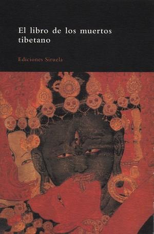 LIBRO DE LOS MUERTOS TIBETANOS | 9788478443277