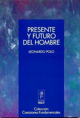 PRESENTE Y FUTURO DEL HOMBRE | 9788432129773