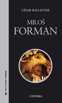 MILOS FORMAN | 9788437623580 | BALLESTER, CÉSAR | Llibreria L'Illa - Llibreria Online de Mollet - Comprar llibres online