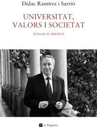 UNIVERSITAT VALORS I SOCIETAT | 9788482645841 | RAMIREZ SARRIO, DIDAC | Llibreria L'Illa - Llibreria Online de Mollet - Comprar llibres online