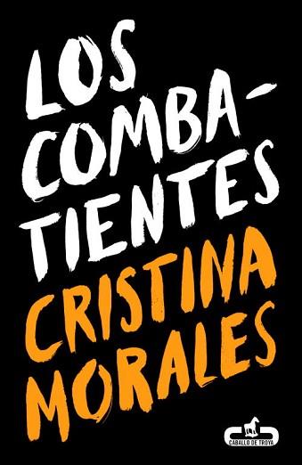 COMBATIENTES, LOS | 9788415451181 | MORALES, CRISTINA | Llibreria L'Illa - Llibreria Online de Mollet - Comprar llibres online