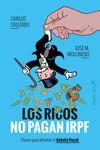 RICOS NO PAGAN IRPF, LOS | 9788412779851 | CRUZADO , CARLOS /MOLLINEDO, JOSE MARÍA