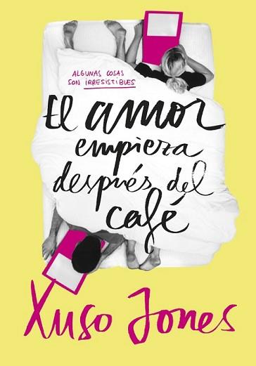 AMOR EMPIEZA DESPUÉS DEL CAFÉ, EL | 9788490434635 | JONES, XUSO | Llibreria L'Illa - Llibreria Online de Mollet - Comprar llibres online