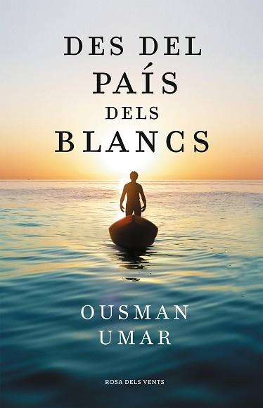 DES DEL PAÍS DELS BLANCS | 9788418033544 | UMAR, OUSMAN | Llibreria L'Illa - Llibreria Online de Mollet - Comprar llibres online