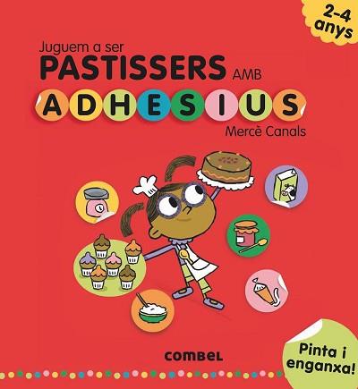 JUGUEM A SER PASTISSERES | 9788491011552 | CANALS, MERCÈ