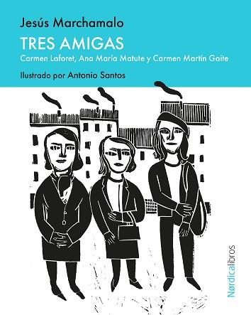 TRES AMIGAS | 9791387922344 | MARCHAMALO, JESÚS