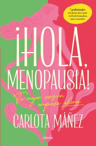 HOLA MENOPAUSIA! | 9791387662165 | MÁÑEZ ARISÓ, CARLOTA