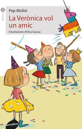 VERÒNICA VOL UN AMIC, LA | 9788416844739 | MOLIST I SADURNÍ, PEP | Llibreria L'Illa - Llibreria Online de Mollet - Comprar llibres online