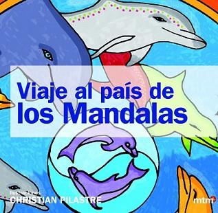 VIAJE AL PAÍS DE LOS MANDALAS | 9788415278580 | PILASTRE, CHRISTIAN