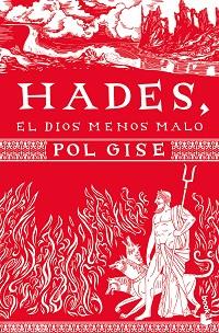 HADES EL DIOS MENOS MALO | 9788410293571 | GISE, POL | Llibreria L'Illa - Llibreria Online de Mollet - Comprar llibres online
