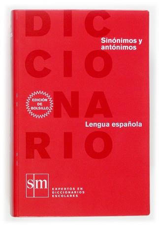 DICCIONARIO DE SINONIMOS Y ANTONIMOS DE LA LENGUA ESPAÑOLA | 9788467507218