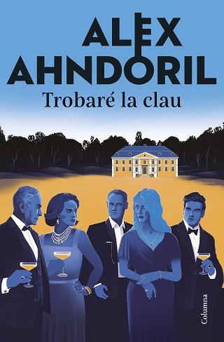 TROBARÉ LA CLAU | 9788466433877 | AHNDORIL, ALEX | Llibreria L'Illa - Llibreria Online de Mollet - Comprar llibres online