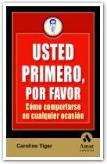 USTED PRIMERO POR FAVOR | 9788497353328 | TIGER, CAROLINE | Llibreria L'Illa - Llibreria Online de Mollet - Comprar llibres online