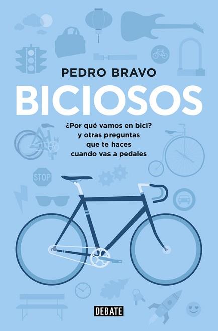 BICIOSOS | 9788499923741 | BRAVO, PEDRO | Llibreria L'Illa - Llibreria Online de Mollet - Comprar llibres online