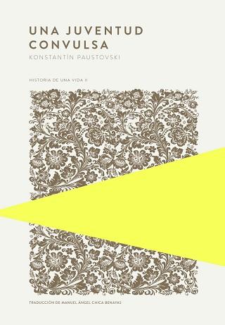 JUVENTUD CONVULSA, UNA | 9789992076897 | PAUSTOVSKI, KONSTANTÍN