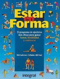 ESTAR EN FORMA.EL PROGRAMA DE EJERCICIOS MAS EFICA | 9788479011338 | ANDESON, BOB | Llibreria L'Illa - Llibreria Online de Mollet - Comprar llibres online