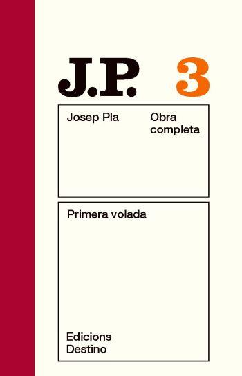 PRIMERA VOLADA | 9788497101431 | PLA, JOSEP | Llibreria L'Illa - Llibreria Online de Mollet - Comprar llibres online