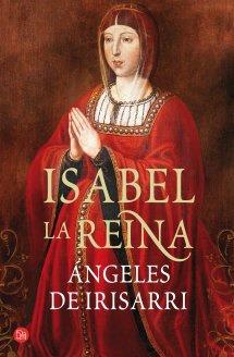 ISABEL LA REINA | 9788466326919 | IRISARRI, ÁNGELES DE