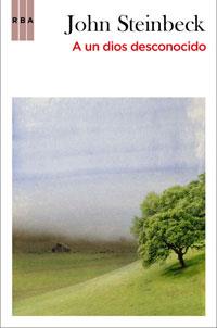 A UN DIOS DESCONOCIDO | 9788498677522 | STEINBECK, JOHN | Llibreria L'Illa - Llibreria Online de Mollet - Comprar llibres online