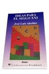 IDEAS PARA EL SIGLO XXI | 9788479541842 | ABELLAN,JOSE LUIS