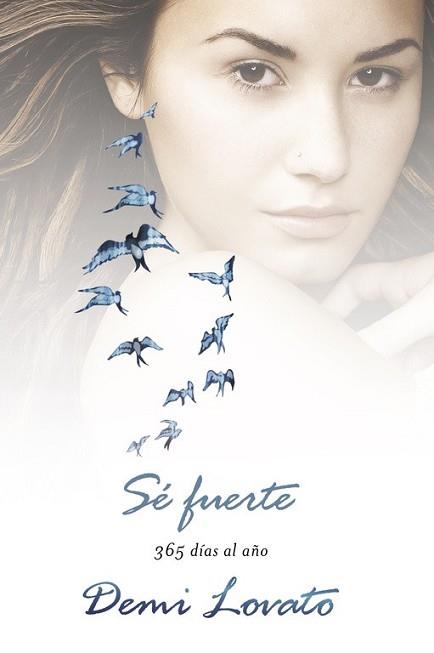 SÉ FUERTE | 9788420418971 | LOVATO, DEMI