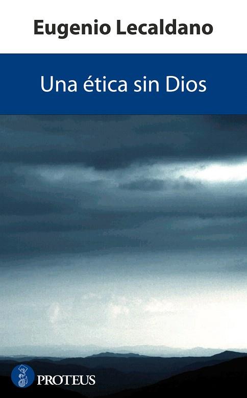 ETICA SIN DIOS, UNA | 9788493699918 | LECALDANO, EUGENIO