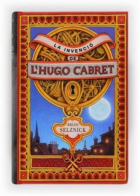 INVENCIO DE L'HUGO CABRET, LA | 9788466118415 | SELZNICK, BRIAN | Llibreria L'Illa - Llibreria Online de Mollet - Comprar llibres online