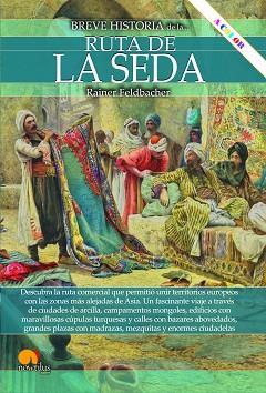 BREVE HISTORIA DE LA RUTA DE LA SEDA | 9788413053929 | FELDBACHER, RAINER | Llibreria L'Illa - Llibreria Online de Mollet - Comprar llibres online