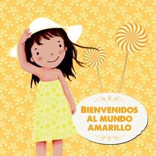 BIENVENIDOS AL MUNDO AMARILLO | 9788424648466 | Llibreria L'Illa - Llibreria Online de Mollet - Comprar llibres online