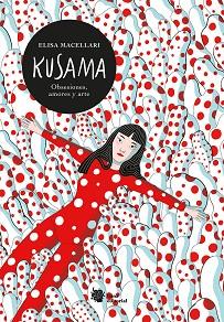 KUSAMA | 9788412309157 | Llibreria L'Illa - Llibreria Online de Mollet - Comprar llibres online