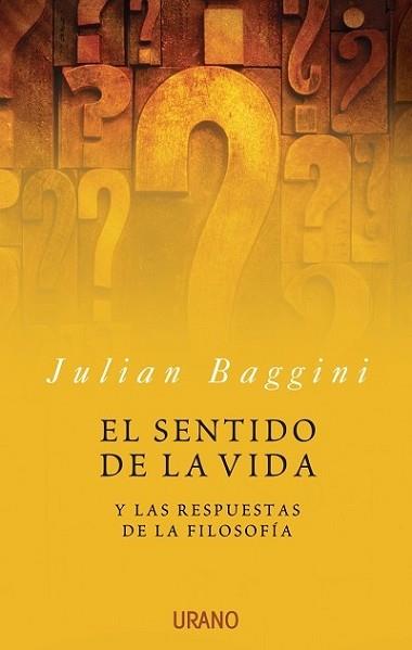 SENTIDO DE LA VIDA, EL | 9788479536015 | BAGGINI, JULIAN