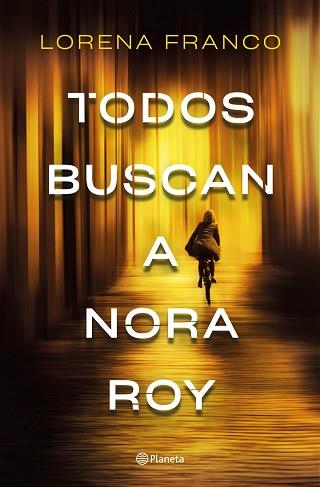TODOS BUSCAN A NORA ROY | 9788408237198 | FRANCO, LORENA | Llibreria L'Illa - Llibreria Online de Mollet - Comprar llibres online