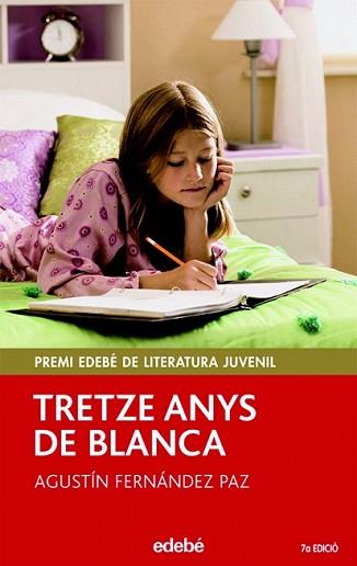 TRETZE ANYS DE BLANCA | 9788423682959 | FERNANDEZ PAZ, AGUSTIN | Llibreria L'Illa - Llibreria Online de Mollet - Comprar llibres online