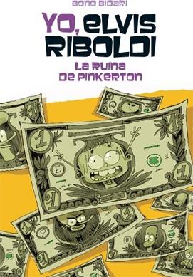 YO ELVIS RIBOLDI Y LA RUINA DE PINKERTON | 9788424654511 | BIDARI, BONO | Llibreria L'Illa - Llibreria Online de Mollet - Comprar llibres online