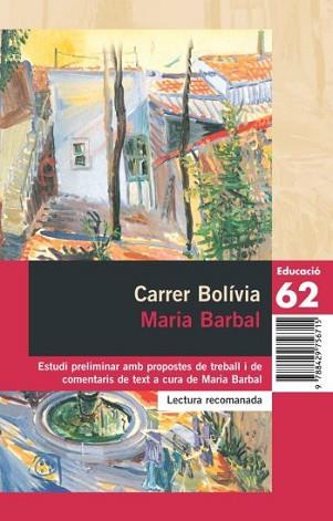 CARRER BOLIVIA ( PROPOSTES DE LECTURA ) | 9788429756562 | BARBAL, MARIA | Llibreria L'Illa - Llibreria Online de Mollet - Comprar llibres online