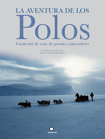AVENTURA DE LOS POLOS, LA | 9788408073505 | ABDELOUAHAB, FARID | Llibreria L'Illa - Llibreria Online de Mollet - Comprar llibres online