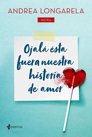 OJALÁ ÉSTA FUERA NUESTRA HISTORIA DE AMOR | 9788408215455 | LONGARELA, ANDREA | Llibreria L'Illa - Llibreria Online de Mollet - Comprar llibres online